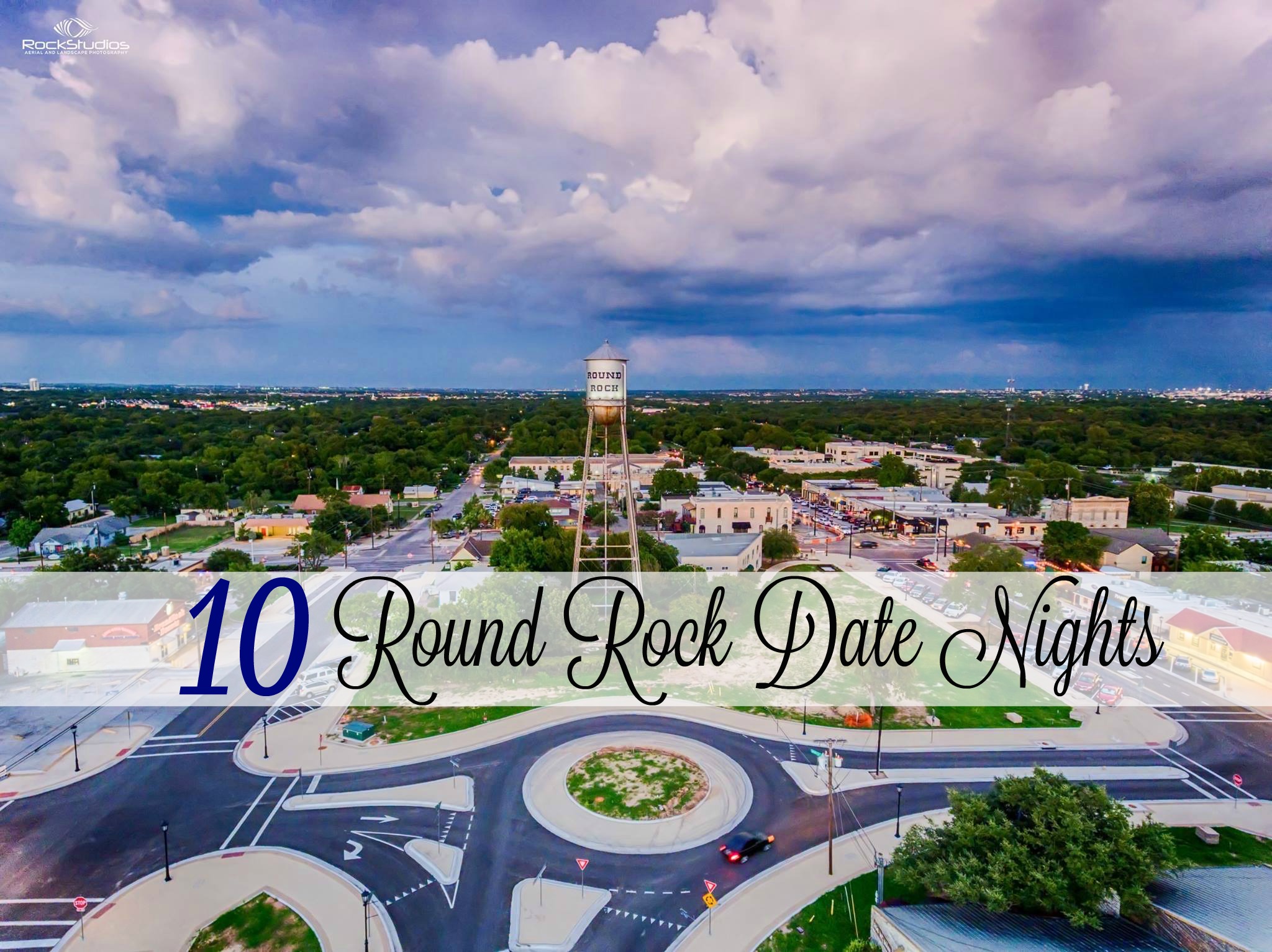 The Top 10 Round Rock Date Nights | Round Rock, Texas