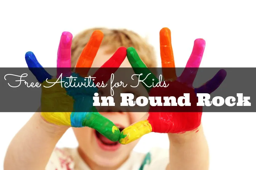 Free Kids Activities in Round Rock