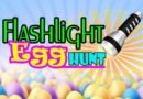 Flashlight Easter Egg Hunt & Movie in the Park 2026