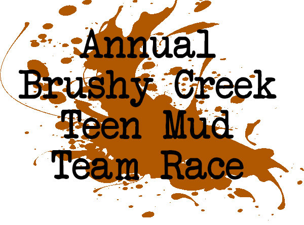 Brushy Creek Teen MUD Race