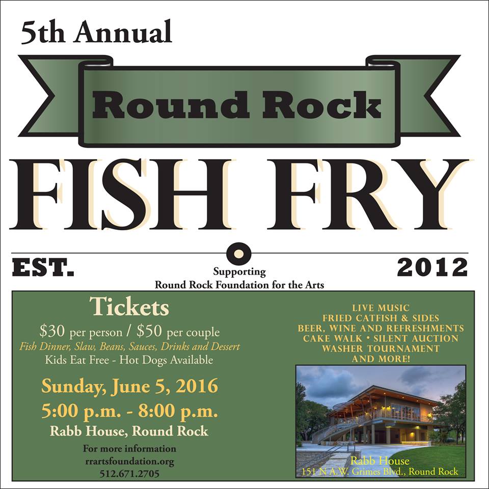 Round Rock Arts 5th Annual Fish Fry