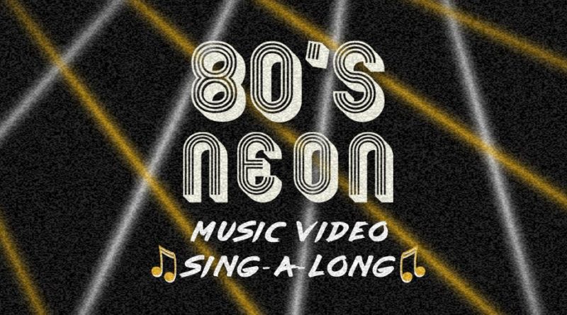 Flix Brewhouse presents 80's Neon Music Video Sing-A-Long