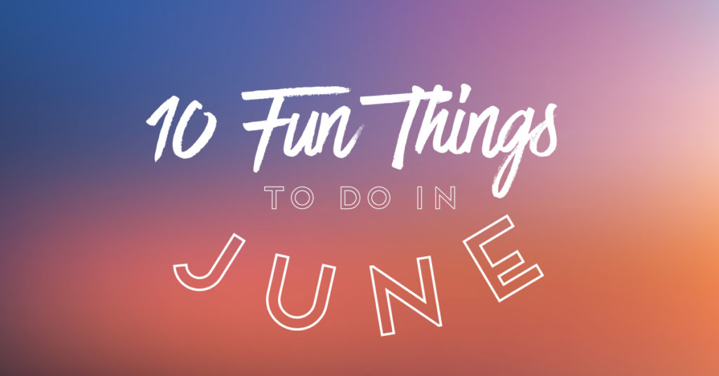10 Fun Events Happening in June in Round Rock 