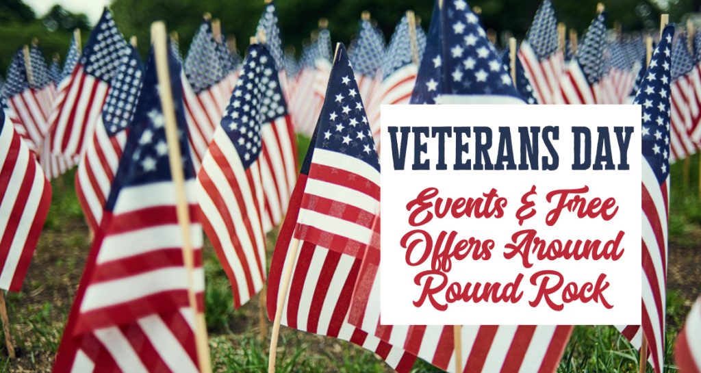 Veterans Day in Round Rock Events and Freebies November 11