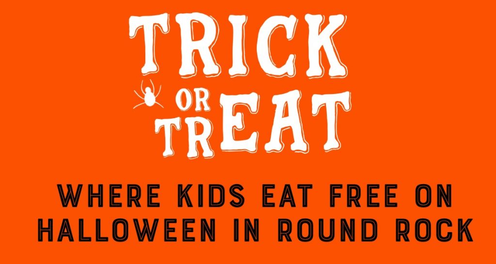 Kids Eat Free on Halloween in Round Rock  