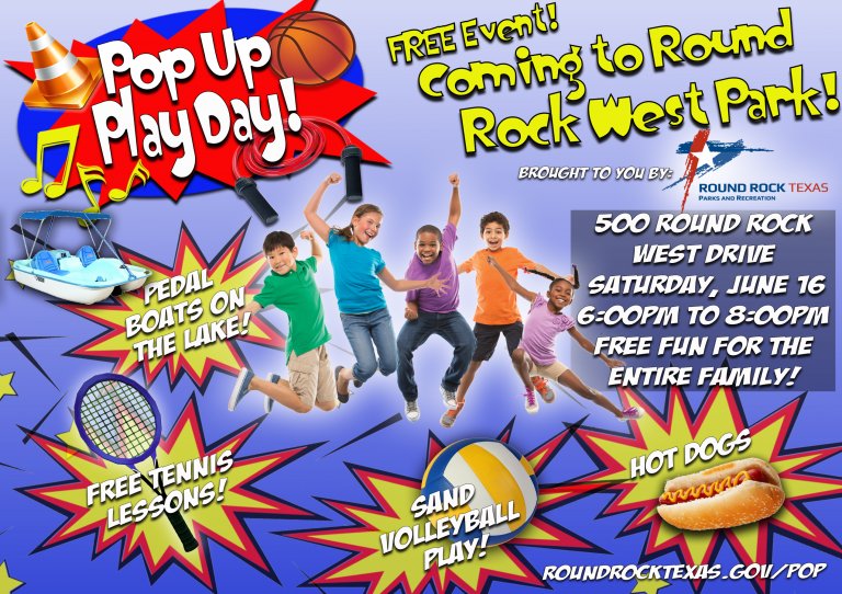 Pop Up Play Day at Round Rock West Park June 16, 2018 - Round The Rock.