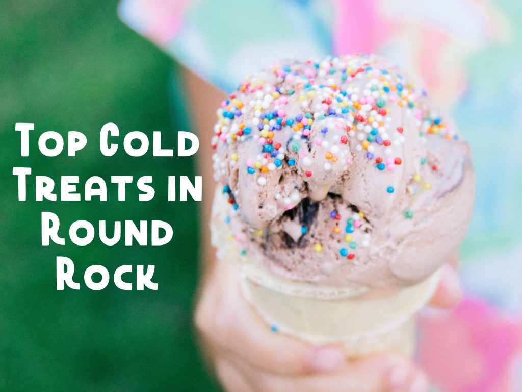 Top Cold Treats in Round Rock 