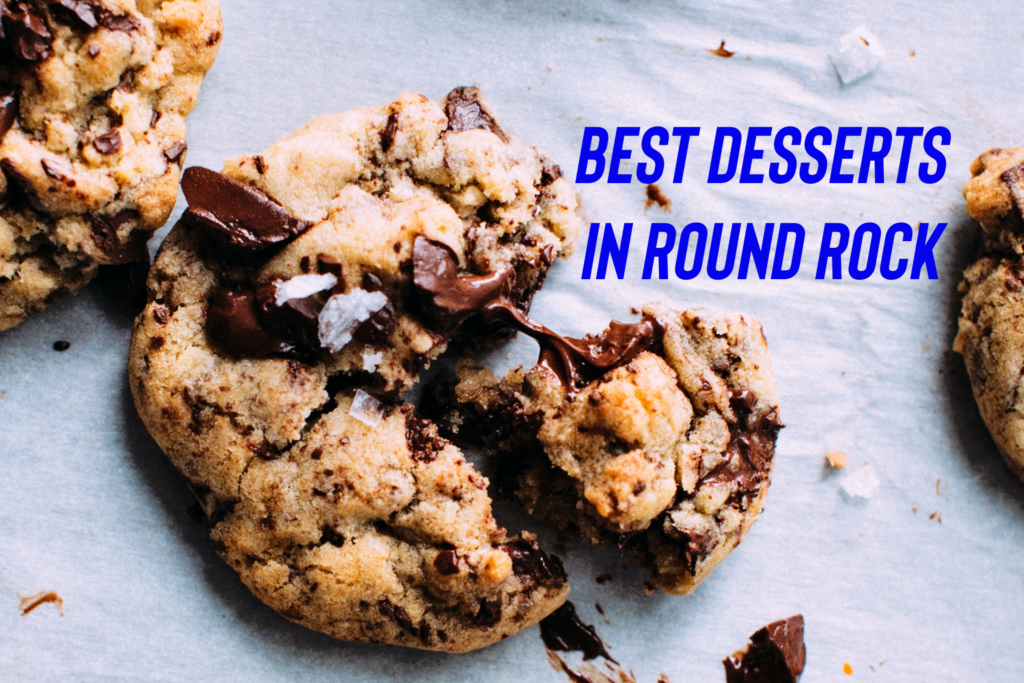 Best Desserts in Round Rock