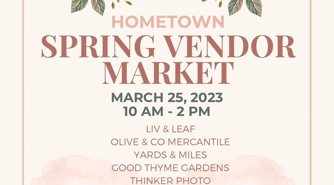 Spring Vendor Market at Hometown Gift & Decor Round the Rock