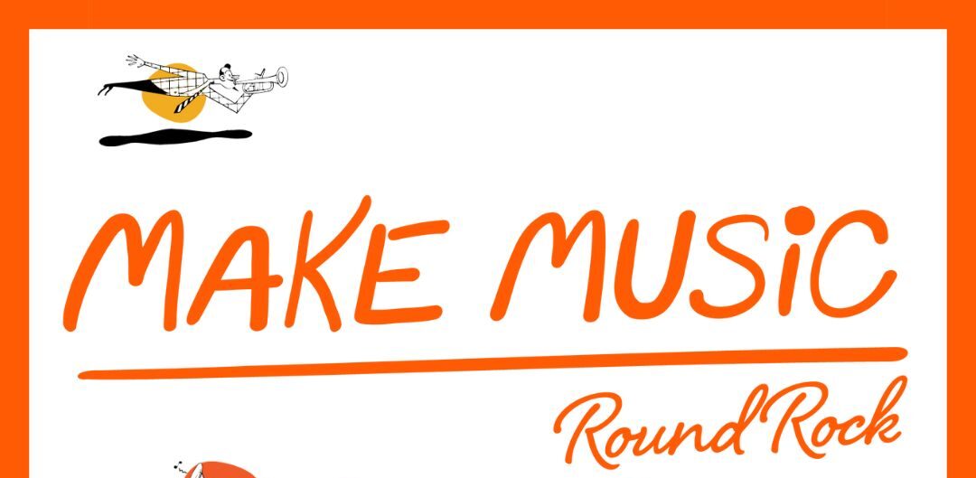 Make Music Day in Downtown Round Rock - Round the Rock