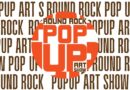 Round Rock PopUp Art Show this Saturday