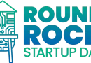 Round Rock Startup Day: May 1, 2025