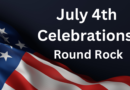 2025 July 4th Celebrations ‘Round the Rock