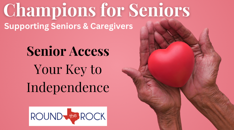 Connecting Round Rock: Champions for Seniors – Senior Access