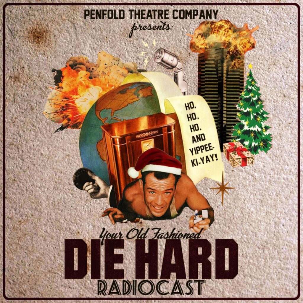 Penfold Theatre - Die Hard Radiocast