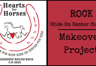 Hearts for Horses: A Home Makeover for ROCK – 2025 Leadership Round Rock Community Project