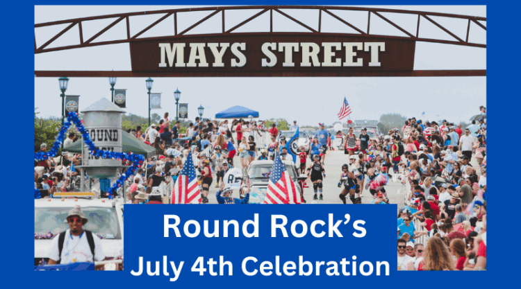 Picture of the Round Rock July 4th parade with the article title across it - Round Rock's July 4th Celebration.