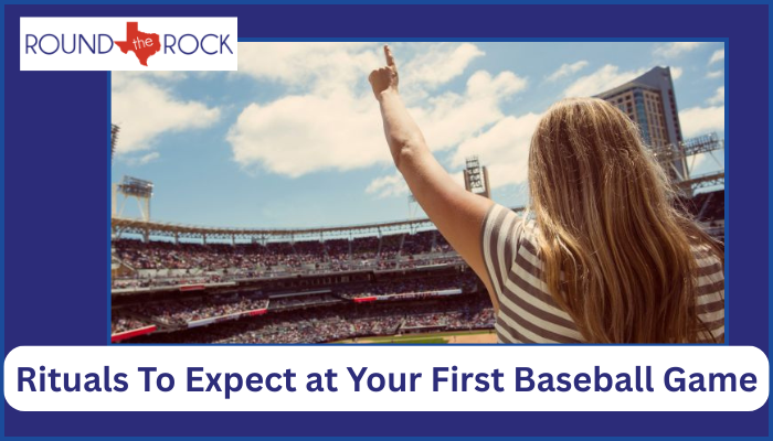 Rituals To Expect at Your First Baseball Game Rituals To Expect at Your First Baseball Game