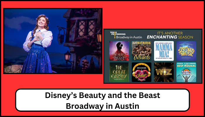 Beauty and the Beast Musical Comes to Bass Concert Hall in Austin