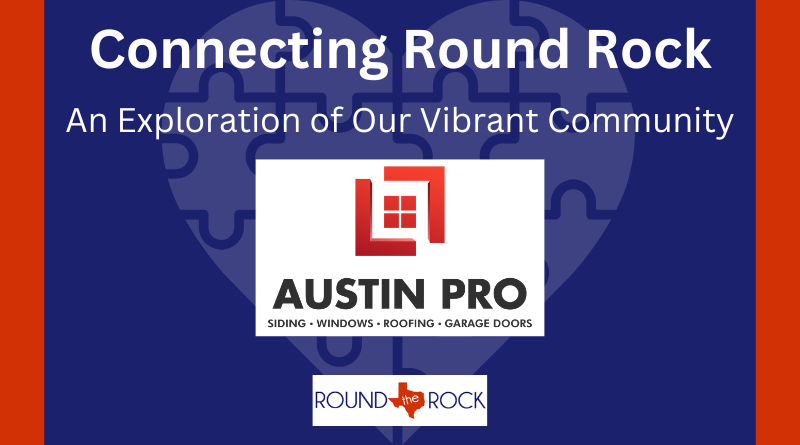 Connecting Round Rock: Austin Pro Siding, Windows & Roofing