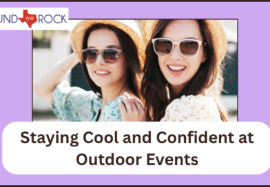 Staying Cool and Confident at Outdoor Events in Round Rock